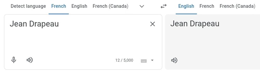 Google Translate
French: Jean Drapeau
English: Jean Drapeau