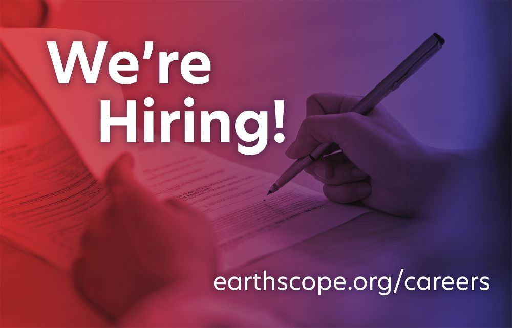Graphic with a red-to-purple gradient overlay showing a hand signing a printed document. Large white text reads ‘We’re Hiring!’ and a URL at the bottom reads ‘earthscope.org/careers’.