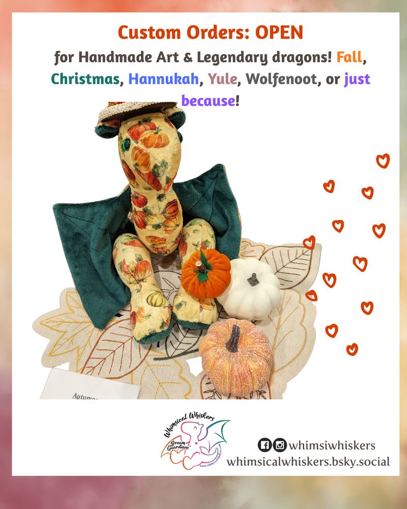 Custom orders are OPEN -- want a great gift for a special someone -- or yourself? Custom orders for Legendary and Art Dragons are available! Did you see a dragon at an art show or previous post you admired? Now taking orders for these unique and one of a kind handmade dragons! 
.
.
.
#dragons #handmade #holidays #fall #gifts #custom #unique #ooak #legendarydragon #plushies #collectable #specialgifts #ordernow #whimsiwhiskers #dreamguardians #mydreamguardians