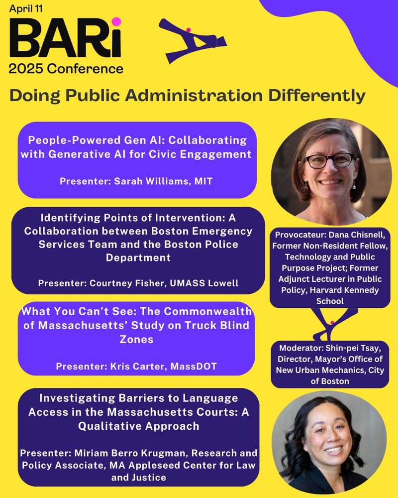 Yellow image with purple figures with and photos of panel provocateur, Dana Chisnell, Former Non-Resident Fellow, Technology and Public Purpose Project; Former Adjunct Lecturer in Public Policy, Harvard Kennedy School, and moderator, Shin-pei Tsay, Director, Mayor’s Office of New Urban Mechanics, City of Boston. More details on this panel can be found at: https://cssh.northeastern.edu/bari/bari-conference-2025-greater-bostons-annual-insight-to-impact-summit/