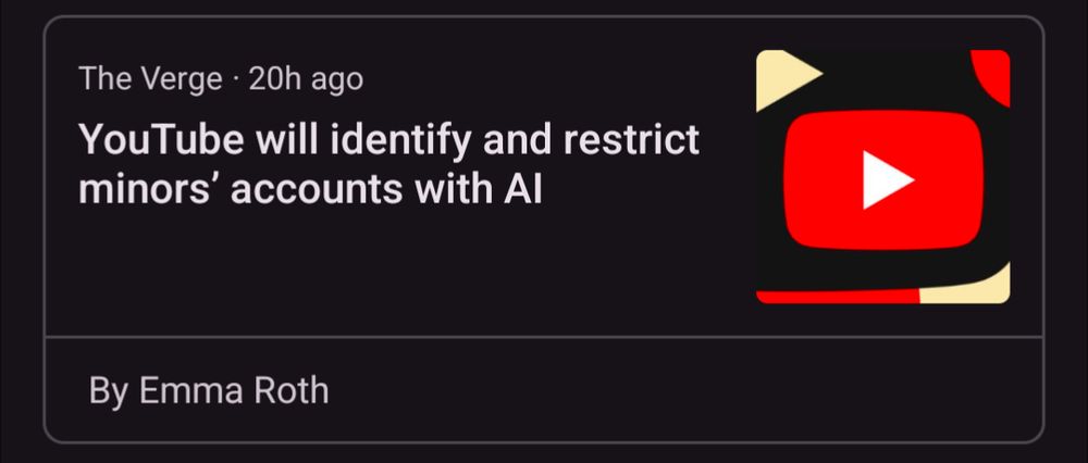 Headline from The Verge "YouTube will identify and restrict minors's accounts with AI"
