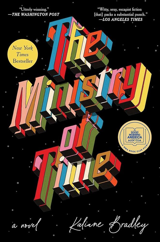 Cover: The Ministry of Time
By: Kaliane Bradley