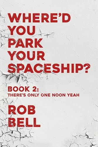 Cover: There's Only One Noon Yeah
By: Rob Bell