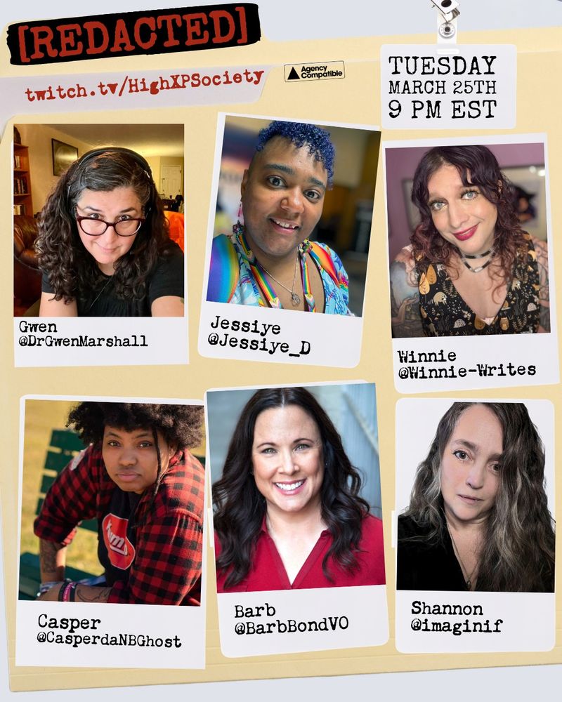 Gwen, Jessiye, Winnie, Casper, Barb, Shannon on Redacted, airing Tuesdays at 9pm ET on twitch.tv/highxpsociety
