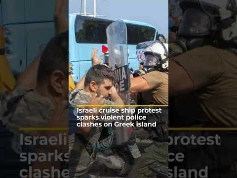 Israeli cruise ship protest sparks violent police clashes on Greek island | #ajshorts