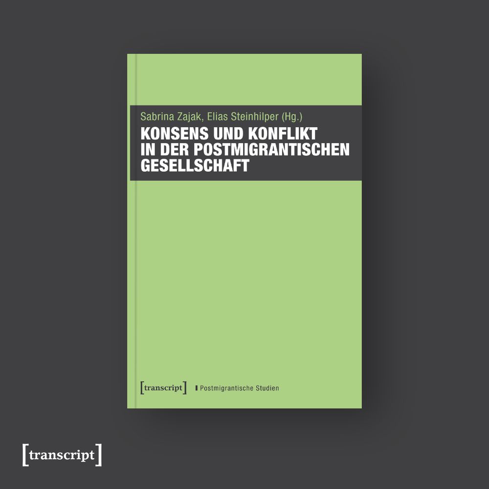 Das Buch-Cover von »Konsens und Konflikt in der postmigrantischen Gesellschaft« auf schwarzem Hintergrund.
