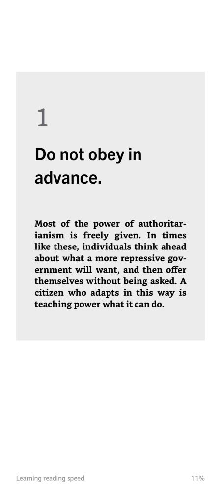 Do not obey in advance. Most of the power of authoritarianism is freely given.