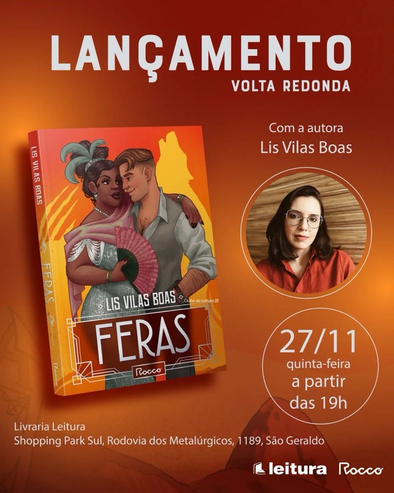 O card convida para o lançamento do livro Feras, escrito por Lis Vilas Boas e publicado pela editora Rocco, na Livraria Leitura do Shopping Park Sul em Volta Redonda, RJ. Data 27/11 às 19:00.