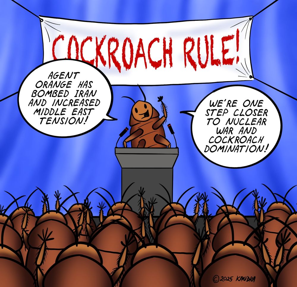 Convention of cockroaches cheering nuclear war.