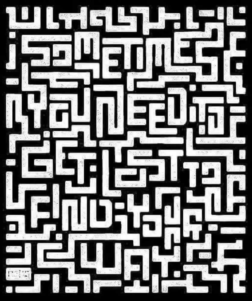 Sometimes you need to get lost to find your way 
