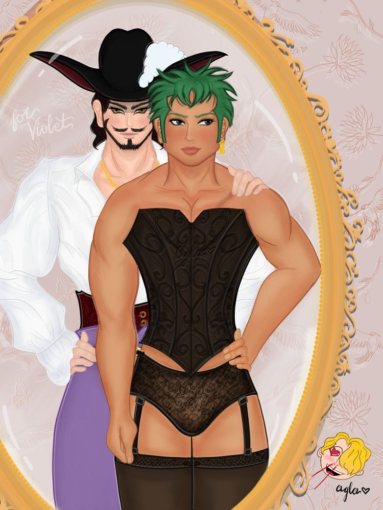 Fanart of Roronoa Zoro and Dracule Mihawk from the One Piece anime. Zoro is standing up front with one hand on his hip, the other is hanging by his hip. He is wearing a black-on-black corset with intricate boning. He is also wearing black lace panties with a tiny satin bow on the hip and black sheer stocking held up by a garters straps. His hair is it's usual green, fuzzy, mop. He is wearing a bit of makeup, specially a smokey eye, dark mascara, and pink lip gloss. He is looking off to the side, blushing. 

Mihawk is standing behind him, looking like a proud drag mother that also wants to devour him. Mihawk is wearing his black hat with a white plume' a traditional white pirate shirt tucked into a red waist corset, his violet pants' and his gold cross necklace. 

The two are looking into an ornate mirror set against pink wallpaper covered in hawks, flowers, branches, butterflies, caterpillars, and cacoons. 

There is a little chibi sanji head in the bottom right corner with heart eyes and a gushing nosebleed. 