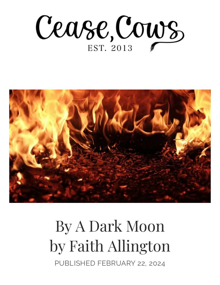 Screenshot of Cease, Cows website with a picture of flames on the ground and the title of the story, “By A Dark Moon”.