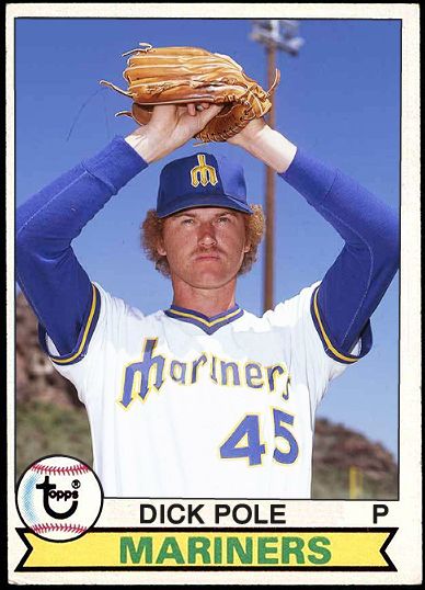 Baseball card of Seattle Mariners pitcher Dick Pole