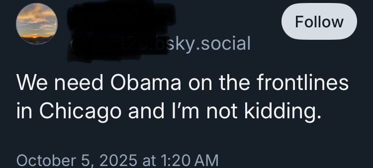 Screenshot of a post that says: “We need Obama on the frontlines in Chicago and I’m not kidding.”