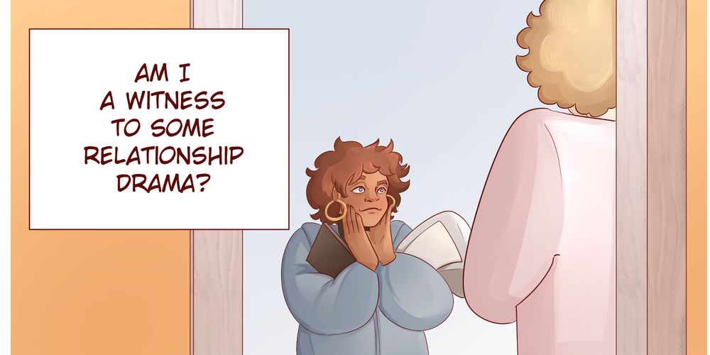 Savannah, thinking: Am I a witness to some relationship drama? 