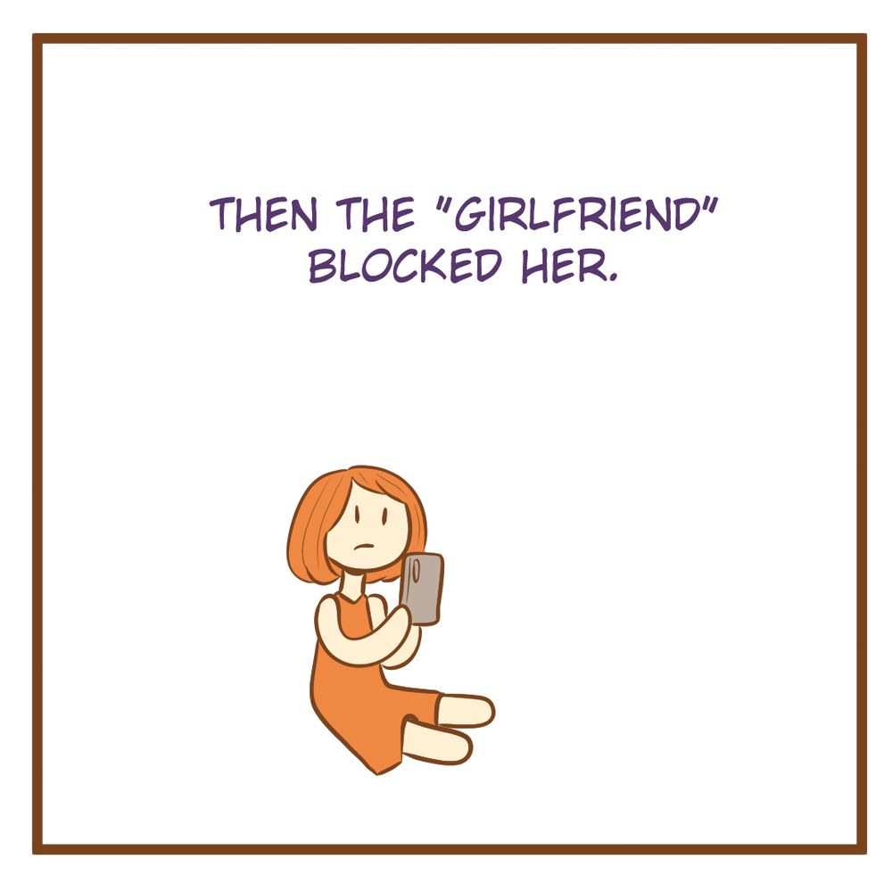 Then the "girlfriend" blocked her. 