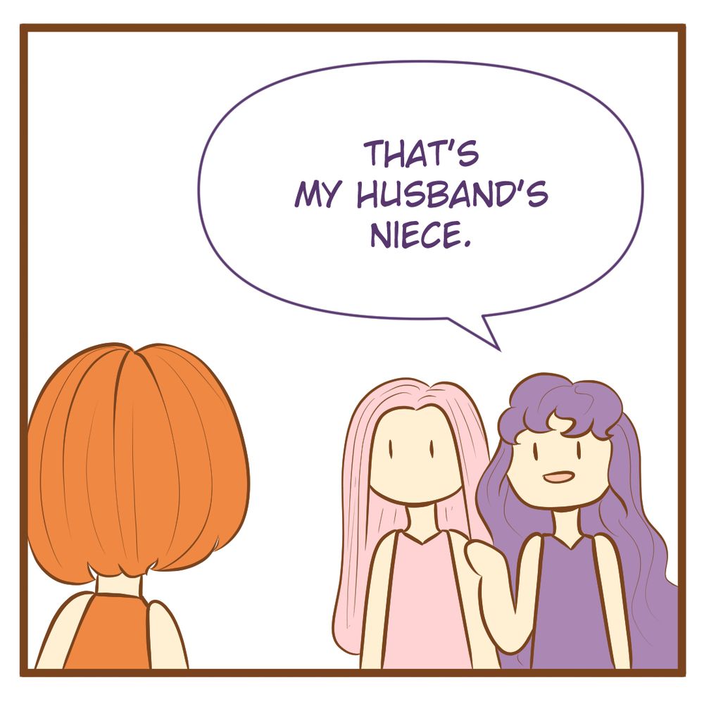 Aunt: That's my husband's niece. 