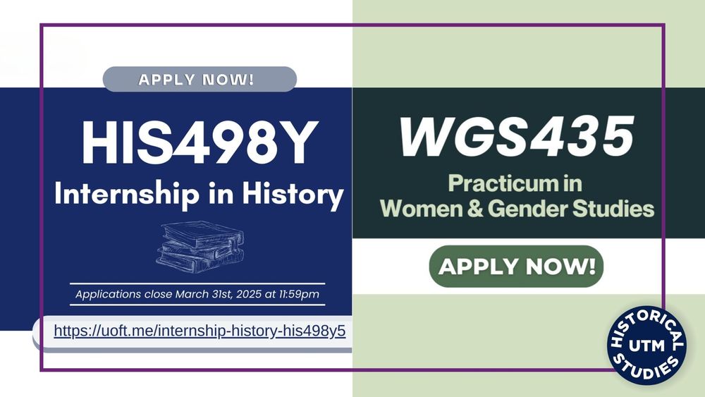 Graphic advertising HIS498Y and WGS435Y in Historical Studies at UTM