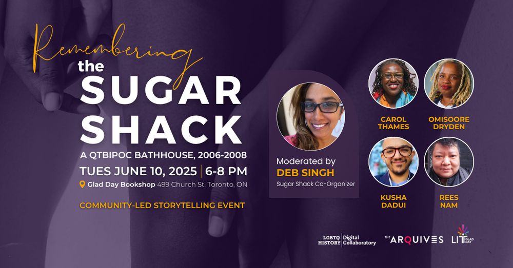 Queer & trans bathhouse history, joy, resistance. QTBIPOC stories of pleasure, care & legacy.
Remembering the Sugar Shack on June 10, Glad Day Bookshop (Toronto). 
🆓 Free – RSVP here https://arquives.ca/event/remembering-the-sugar-shack/
Supported by LGBTQ Oral History Digital Collaboratory, @arquives.ca & Glad Day Bookshop 
