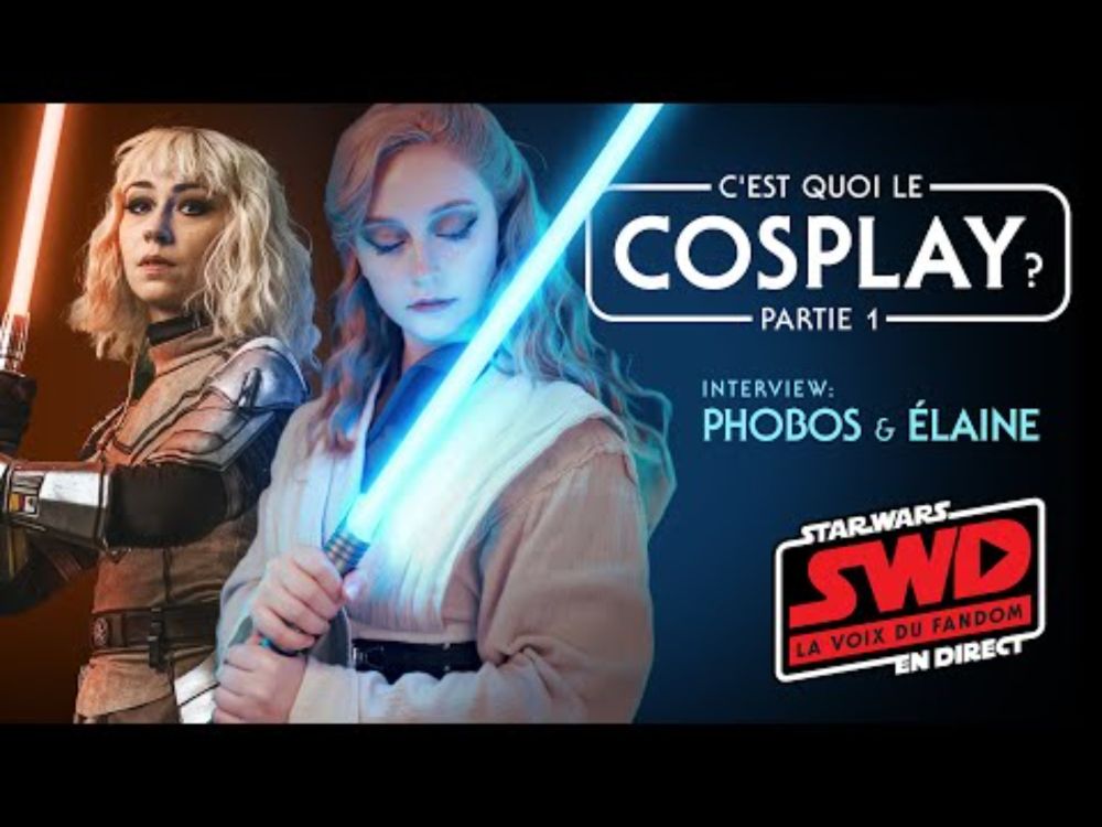 C'est quoi le COSPLAY? Partie 1 avec Phobos Cosplay et Élaine Créations