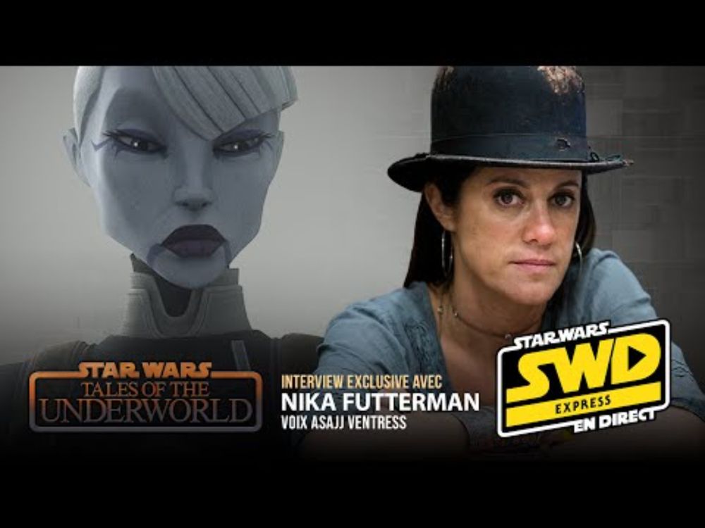 Tales of the Underworld: Interview exclusive Nika Futterman (Asajj Ventress) Anglais + sous-titre FR