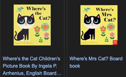 Screenshot of google image search results for "Ingela P. Arrhenius cat", showing two almost identical children's book covers with an illustration of a cat. One book is titled "Where's the cat?" and the other is titled "Where's Mrs Cat?"