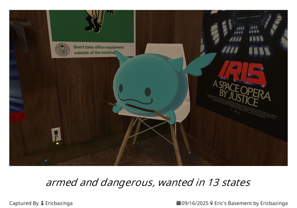 A print of the "Muy" creature from Virtual Market holding two marshmallow sticks, captioned "armed and dangerous, wanted in 13 states"