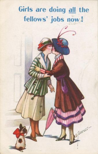 "Comic" Series No. 249: Captioned "Girls are doing all [underlined] the fellows' jobs now!" and depicting two women (one of them holding a small dog wearing a red bow on a lead) kissing in the street. 