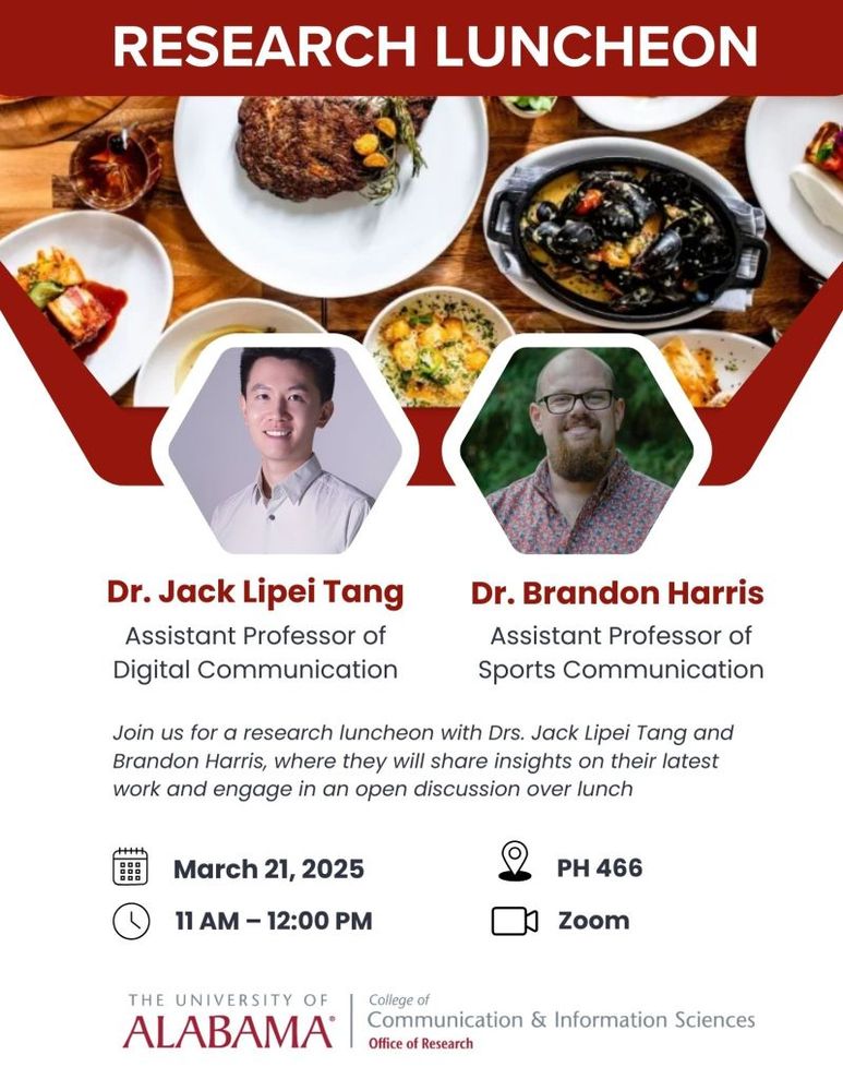 Infographic - 
Event name: Research Luncheon
Who: Dr. Jack Lipei Tang & Dr. Brandon Harris
When: March 21, 2025, 11 AM - 12 PM
Where: Ph 466 or Zoom
