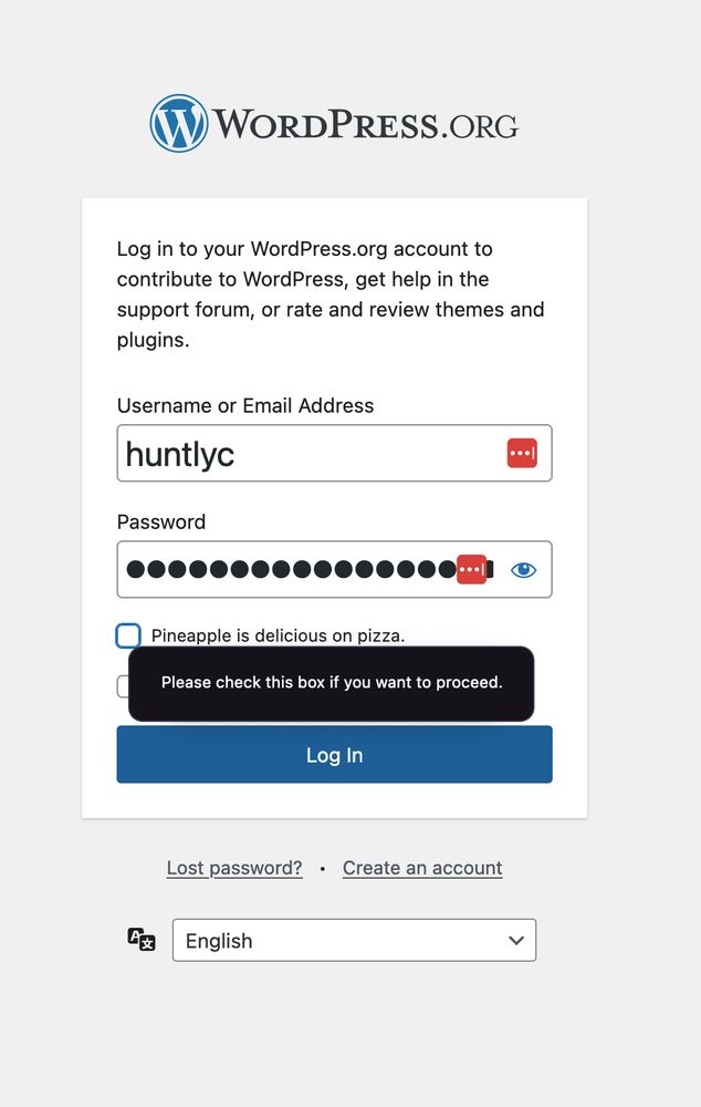 Screenshot of wordpress.org login screen demanding you check the option "Pineapple is delicious on pizza" to log in.  Absolute mad lads.