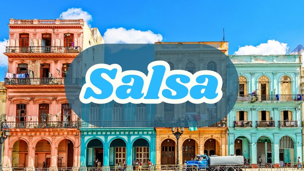 Background shows colorful multi-story buildings linked to Cuba - where Salsa originated. "Salsa" is written in fun bubble font that is white/bright blue in the center of the screen with a transparent darker blue backing. 