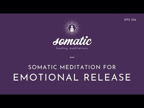 Somatic Meditation for Emotional Release