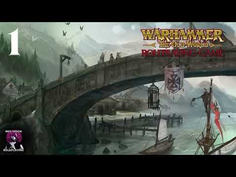 Warhammer: The Old World - Under the Hill 01 (Actual Play)