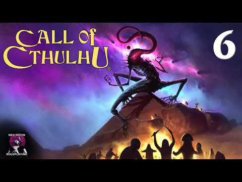 Call of Cthulhu: Masks of Nyarlathotep 06 (Call of Cthulhu 7th Edition, Actual Play)