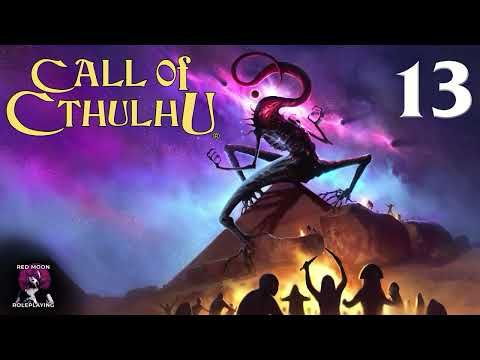 Call of Cthulhu: Masks of Nyarlathotep 13 (Call of Cthulhu 7th Edition, Actual Play)