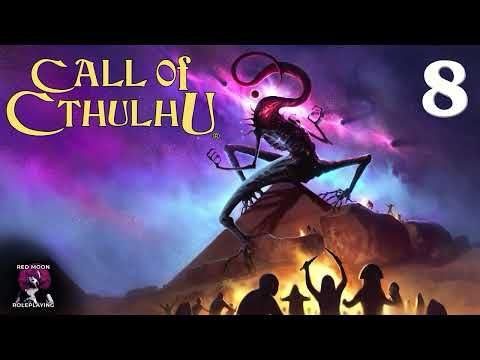 Call of Cthulhu: Masks of Nyarlathotep 08 (Call of Cthulhu 7th Edition, Actual Play)