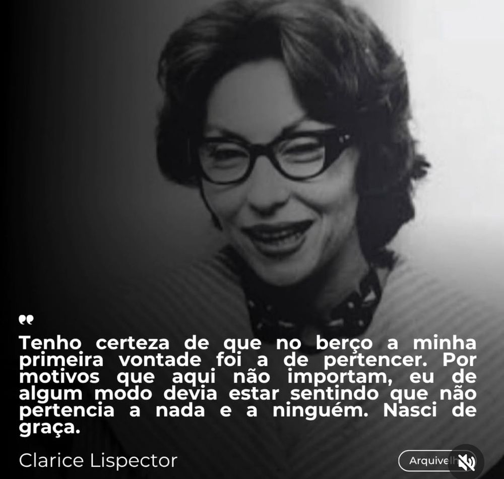 Foto da Clarice Lispector com uma de suas frases.