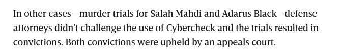 A paragraph from the article in the quoted post that reads: "In other cases--murder trials for Salah Mahdi and Adarus Black--defense attorneys didn't challenge the use of Cybercheck and the trials resulted in convictions. Both convictions were upheld by an appeals court."