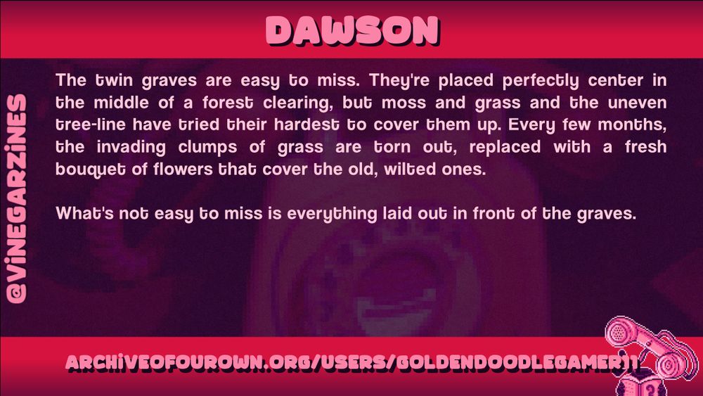 Writer spotlight for 'Dawson', with a snippet of writing: flowers appearing at a pair of graves.
