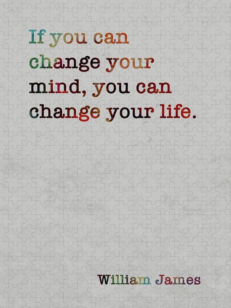 Word picture: "If you can change your mind, you can change your life." By William James