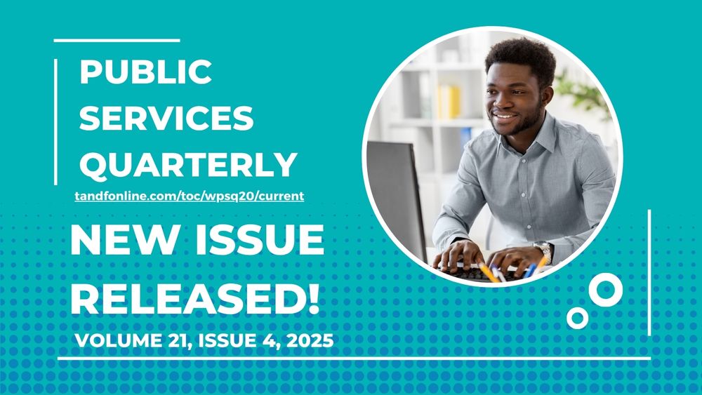 Public Services Quarterly

tandfonline.com/toc/wpsq20/current

NEW ISSUE RELEASED!

Volume 21, issue 4, 2025