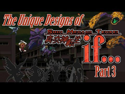 The Unique Designs of Shin Megami Tensei if... Part 3