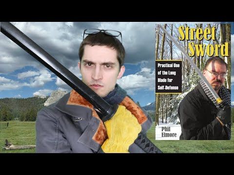 Street Sword: Practical Use of the Long Blade for Self-Defense