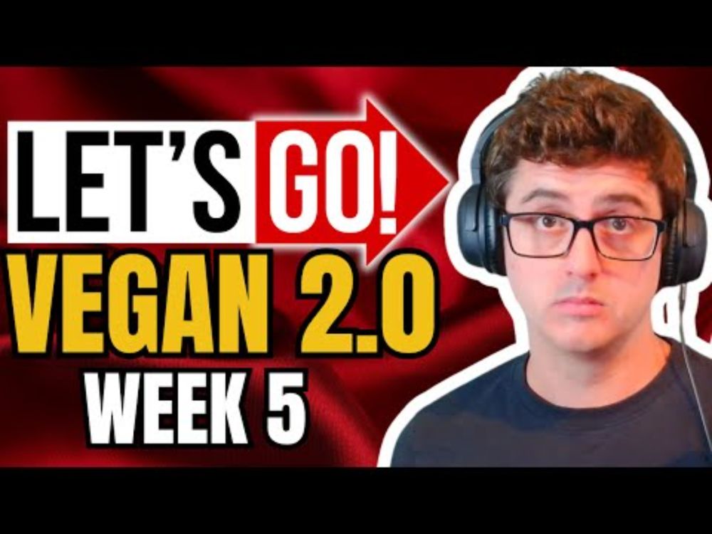 LET'S GO VEGAN 2.0 - Week 5