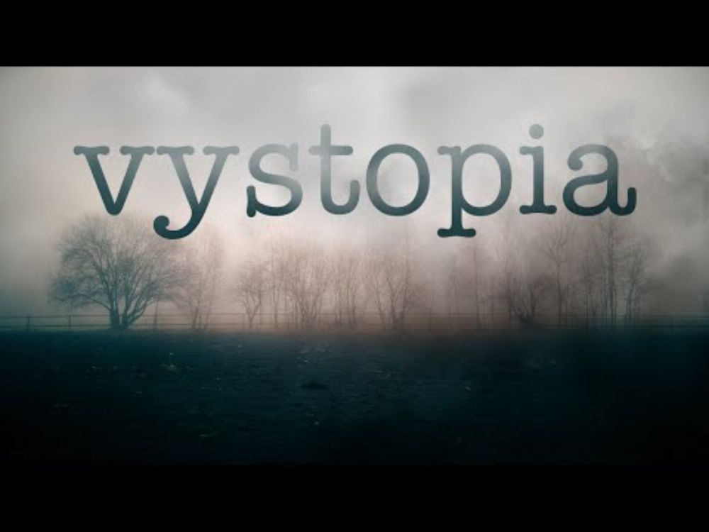 Do You Have Vystopia?