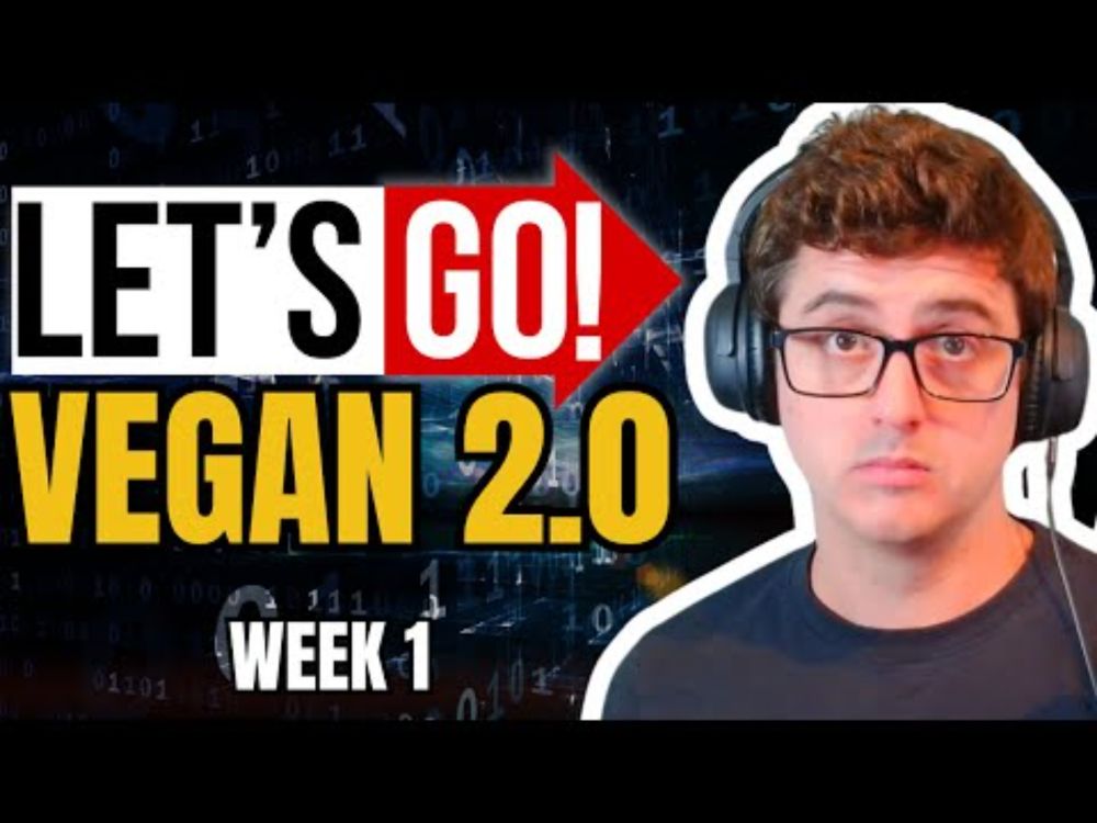 LET'S GO VEGAN 2.0 - Week 1