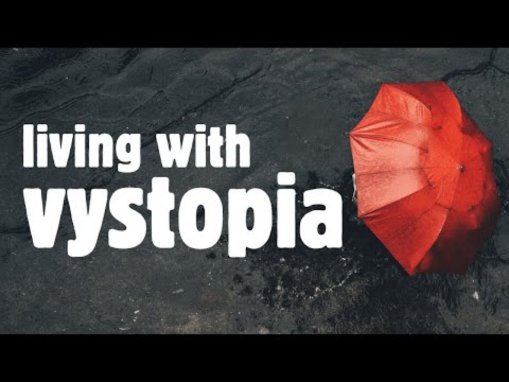 Living With Vystopia