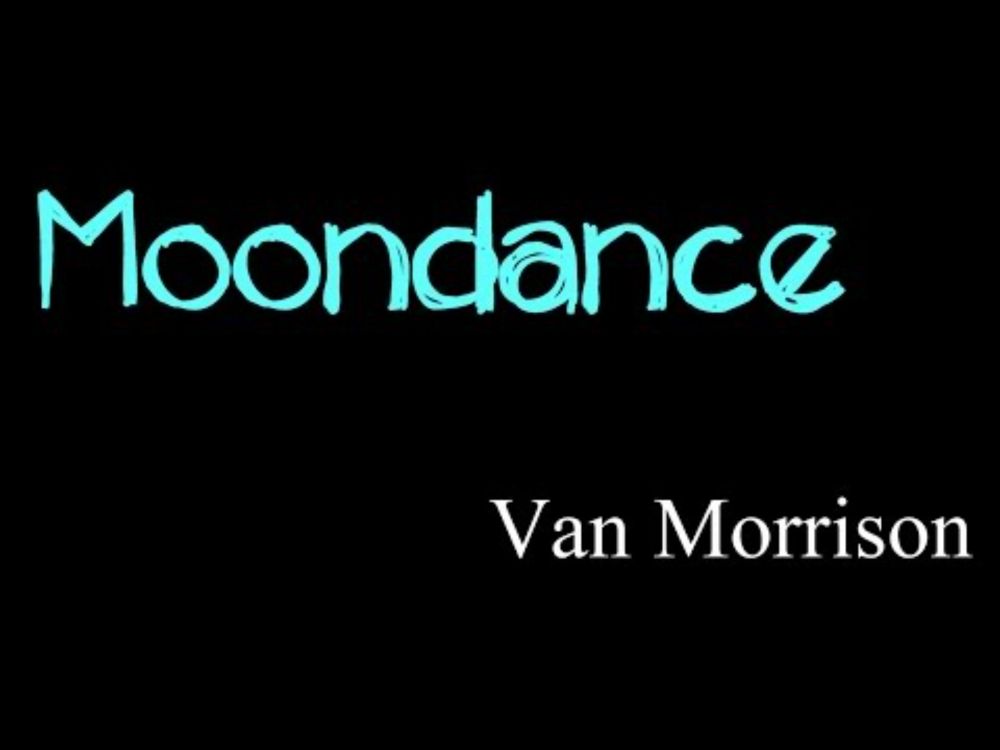 Moondance - Van Morrison ( lyrics )