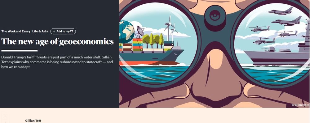 Gillian Tett's article in the FT on "The new age of geoeconomics" https://on.ft.com/3U6ecZF