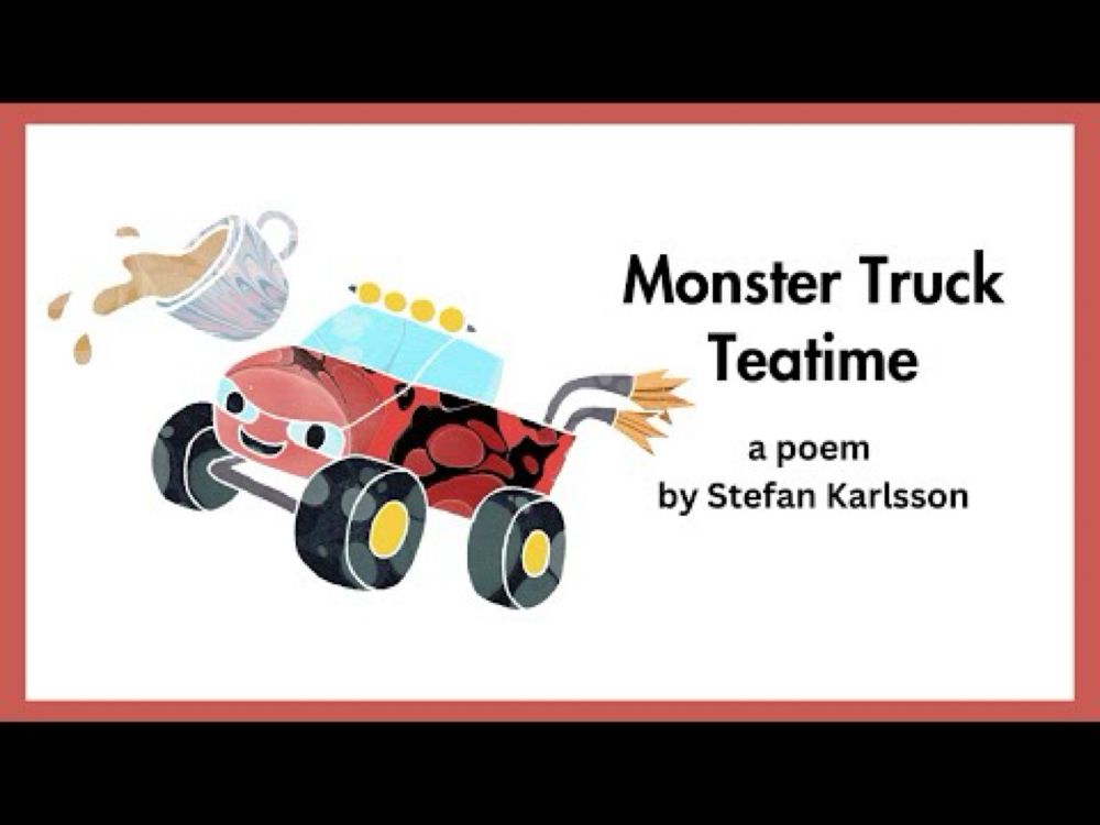 Funny Poem for Kids: Monster Truck Teatime by Stefan Karlsson